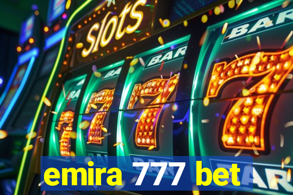 emira 777 bet